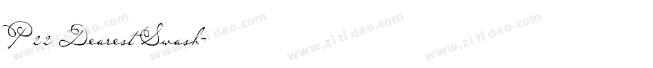 P22 Dearest Swash字体转换